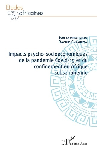 Emprunter Impacts psycho-socioéconomiques de la pandémie Covid-19 et du confinement en Afrique subsaharienne livre