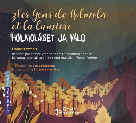 Emprunter Les gens de Hölmölä et la lumière. Edition bilingue français-finnois livre
