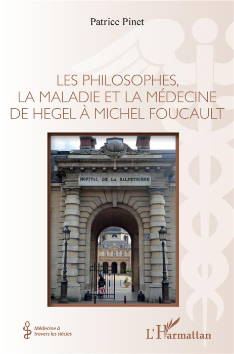 Emprunter Les philosophes, la maladie et la médecine de Hegel à Michel Foucault livre