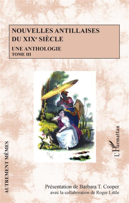 Emprunter Nouvelles antillaises du XIXe siècle. Une anthologie Tome 3 livre