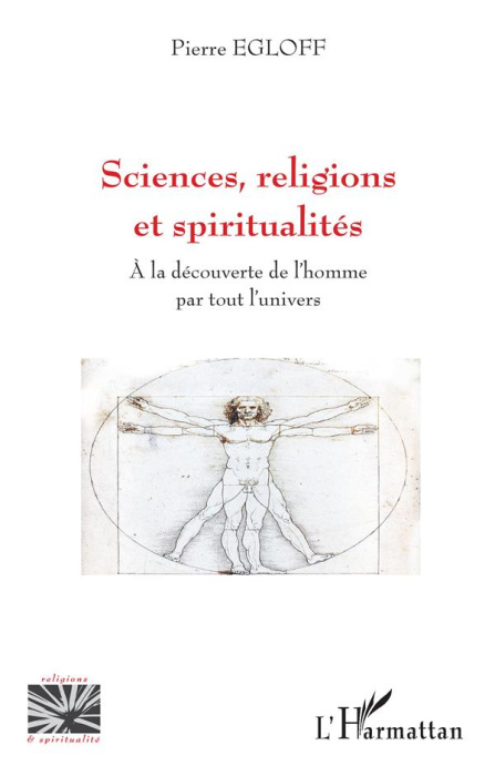 Emprunter Sciences, religions et spiritualités. A la découverte de l'homme par tout l'univers livre