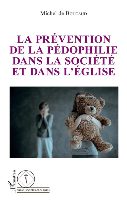 Emprunter La prévention de la pédophilie dans la société et dans l'Eglise livre