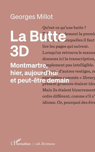 Emprunter La Butte 3D. Montmartre, hier, aujourd'hui et peut-être demain livre