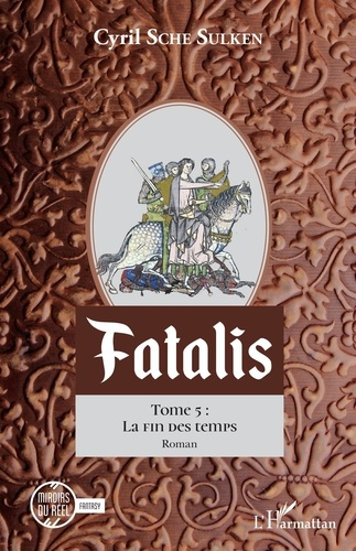 Emprunter Fatalis Tome 5 : La fin des temps livre