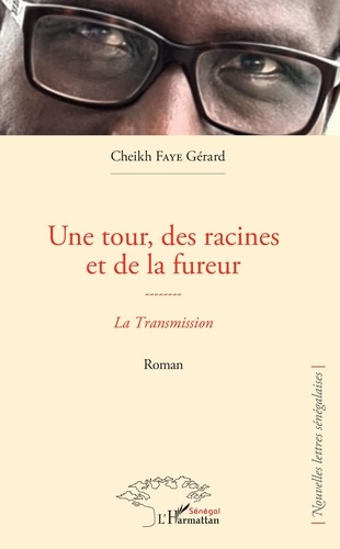 Emprunter Une tour, des racines et de la fureur. La Transmission livre
