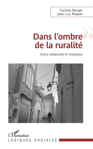 Emprunter Dans l'ombre de la ruralité. Entre mélancolie et résistance livre