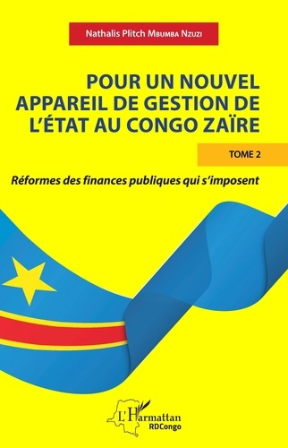 Emprunter Pour un nouvel appareil de gestion de l'Etat au Congo Zaïre. Tome 2, Réformes des finances publiques livre