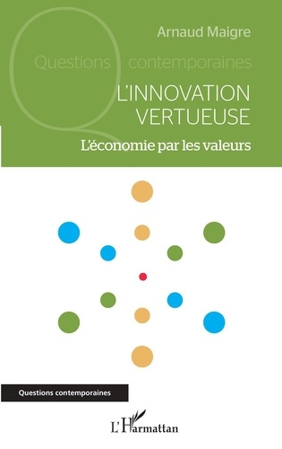Emprunter L'innovation vertueuse. L'économie par les valeurs livre