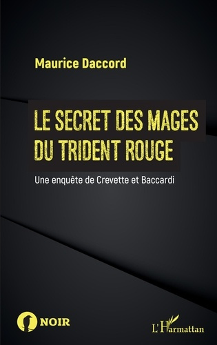 Emprunter Le secret des mages du trident rouge. Une enquête de Crevette et Baccardi livre