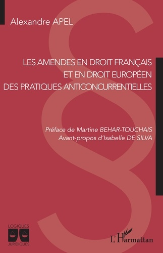Emprunter Les amendes en droit français et en droit européen des pratiques anticoncurrentielles. Des pratiques livre