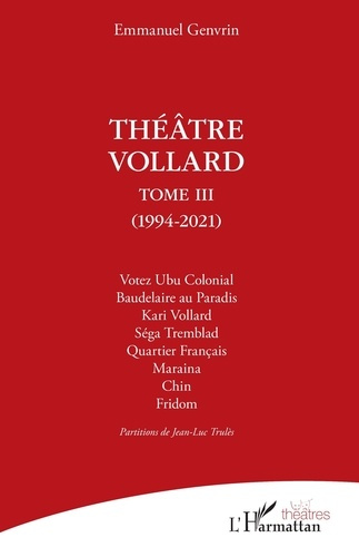 Emprunter Théâtre Vollard. Tome 3 (1994-2021) livre