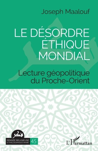 Emprunter Le désordre éthique mondial. Lecture géopolitique du Proche-Orient livre