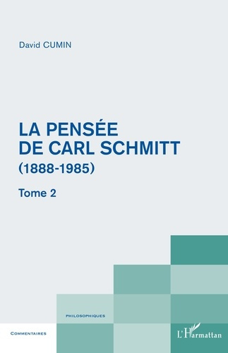 Emprunter La pensée de Carl Schmitt (1888-1985). Tome 2 livre