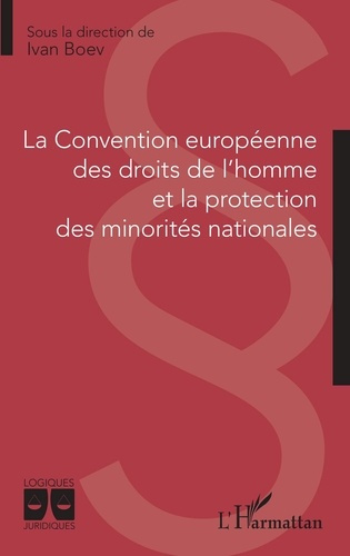 Emprunter La Convention européenne des droits de l'homme et la protection des minorités nationales livre