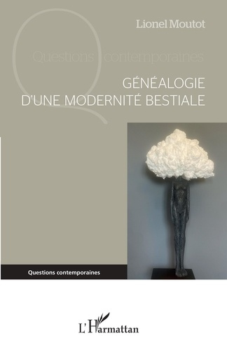Emprunter Généalogie d'une modernité bestiale livre