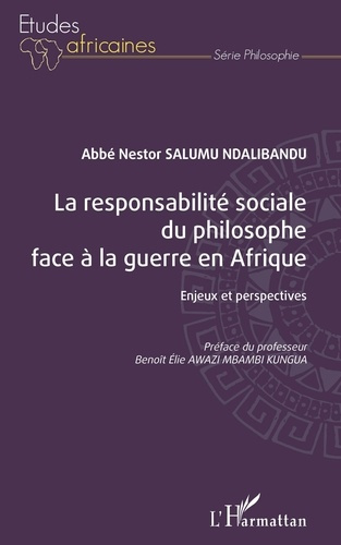 Emprunter La responsabilité sociale du philosophe face à la guerre en Afrique. Enjeux et perspectives livre