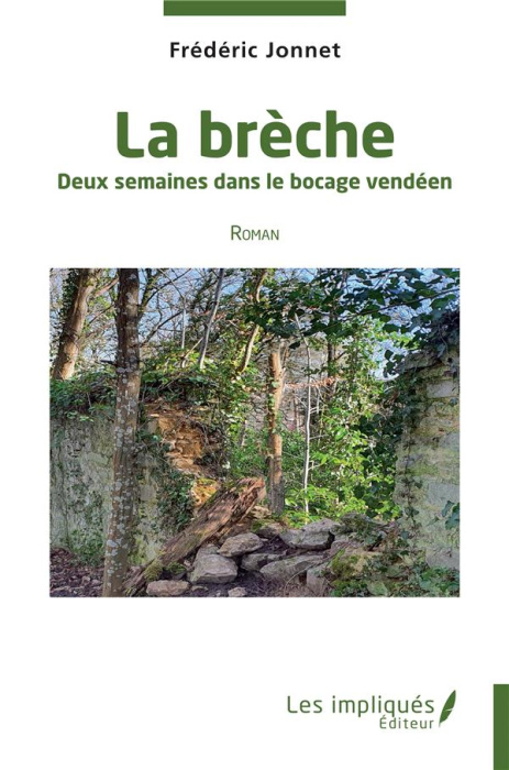 Emprunter La brèche. Deux semaines dans le bocage vendéen livre