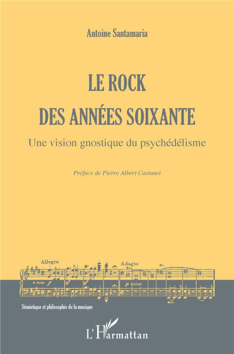 Emprunter Le rock des années soixante. Une vision gnostique du psychédélisme livre
