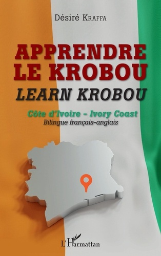 Emprunter Apprendre le krobou - Learn krobou. Côte d'Ivoire - Ivory Coast, Edition bilingue français-anglais livre