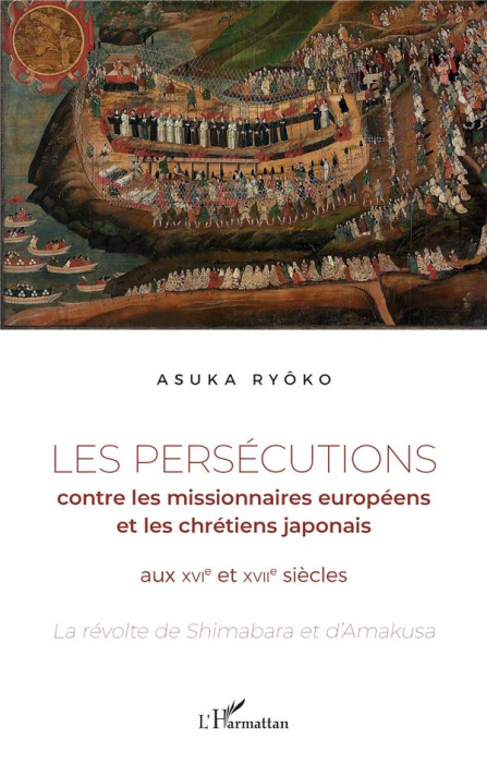 Emprunter Les persécutions contre les missionnaires européens et les chrétiens japonais aux XVIe et XVIIe sièc livre