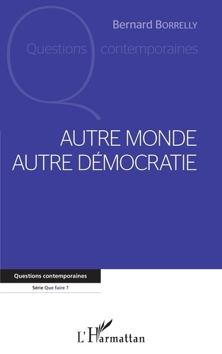 Emprunter Autre monde autre démocratie livre