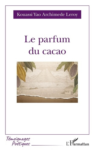 Emprunter Le parfum du cacao livre