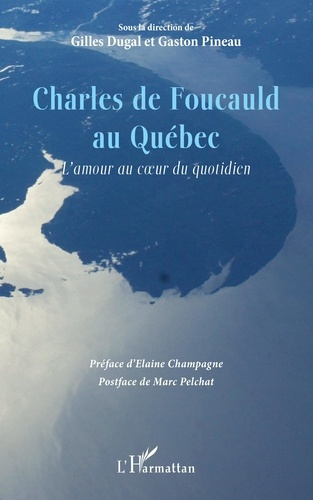 Emprunter Charles de Foucauld au Québec. L'amour au coeur du quotidien livre