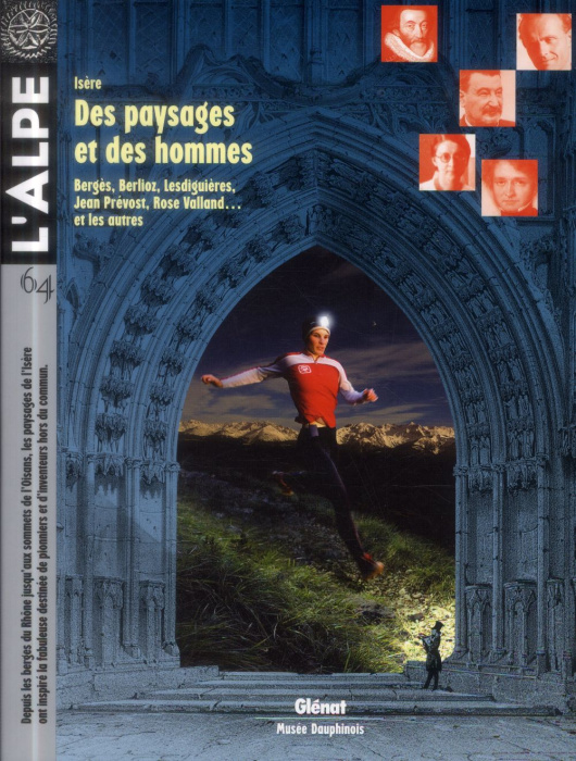 Emprunter L'Alpe N° 64, avril-mai-juin 2014 : Isère. Des paysages et des hommes livre