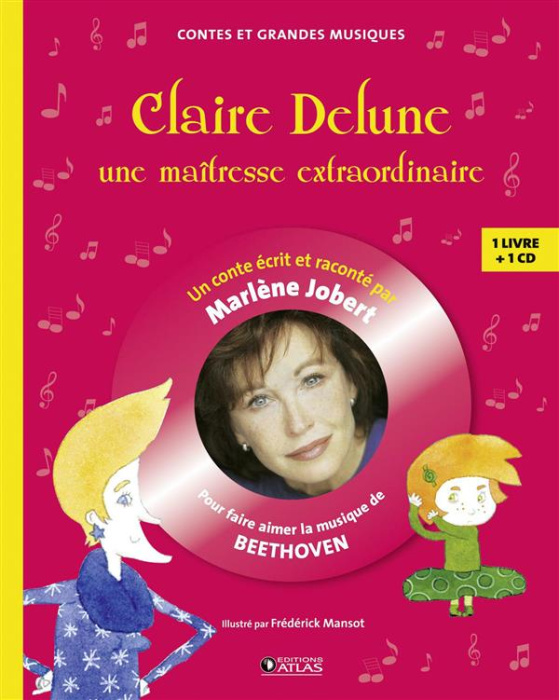 Emprunter Claire Delune, une maîtresse extraordinaire. Pour faire aimer la musique de Beethoven, avec 1 CD aud livre