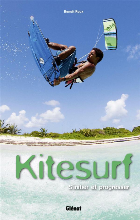Emprunter Kitesurf. Débuter et se perfectionner livre