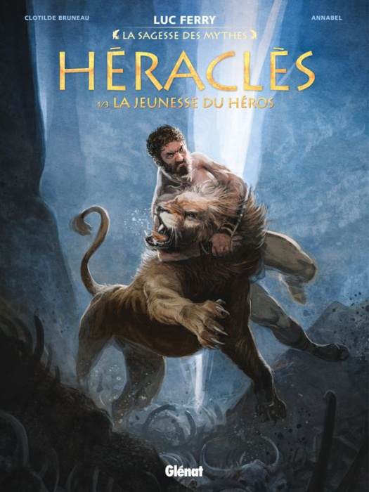 Emprunter La sagesse des mythes : Heraclès Tome 1 : La jeunesse du héros livre