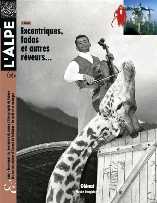 Emprunter L'Alpe N° 66 Automne 2014 : Excentriques, fadas et autres rêveurs... livre