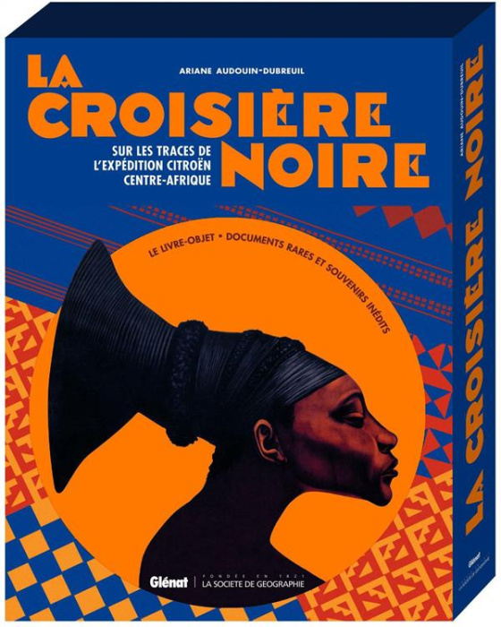 Emprunter La croisiere noire. Sur la trace de l'expédition Citroën Centre-Afrique livre