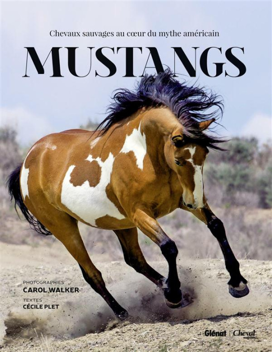 Emprunter Mustangs. Chevaux sauvages au coeur du mythe américain livre