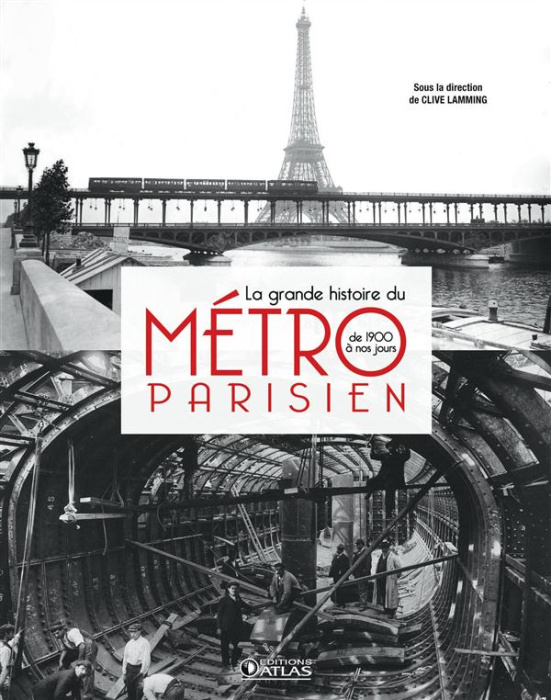 Emprunter La grande histoire du métro parisien. De 1900 à nos jours livre