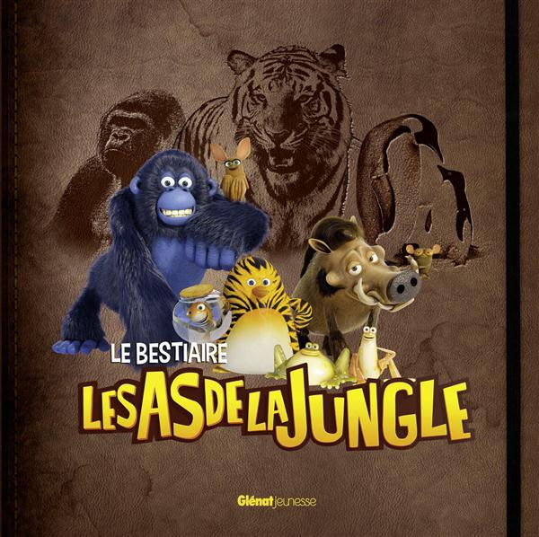 Emprunter LES AS DE LA JUNGLE - ACTIVITES - LE BESTIAIRE DES ANIMAUX livre