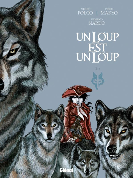 Emprunter Un loup est un loup Tome 2 livre