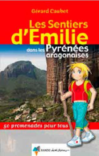 Emprunter Les sentiers d'Emilie dans les Pyrénées aragonaises livre