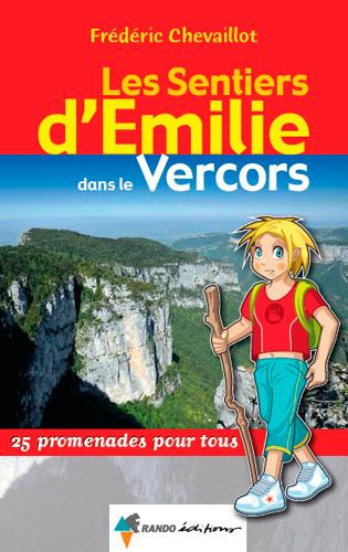 Emprunter Les sentiers d'Emilie dans le Vercors. 25 promenades pour tous livre