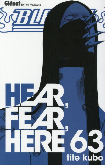 Emprunter Bleach Tome 63 : Hear, Fear, Here livre