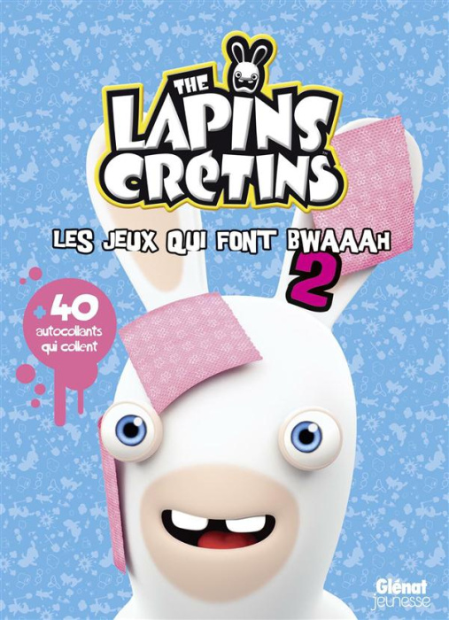 Emprunter The Lapins Crétins. Les jeux qui font Bwaaah, Tome 2 livre