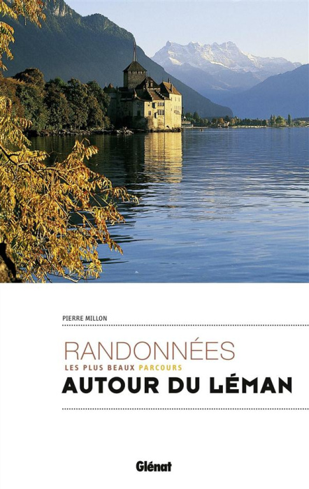 Emprunter Randonnées autour du Léman. Les plus beaux parcours livre