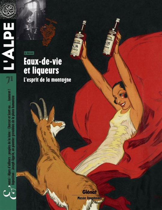 Emprunter L'Alpe N° 71, janiver-février-mars 2016 : Eaux-de-vie et liqueurs. L'esprit de la montagne livre