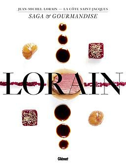 Emprunter Saga et gourmandise. Jean-Michel Lorain - La Côte Saint-Jacques livre