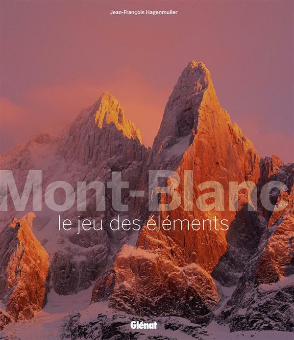 Emprunter Mont-Blanc le jeu des éléments. Edition bilingue français-anglais livre
