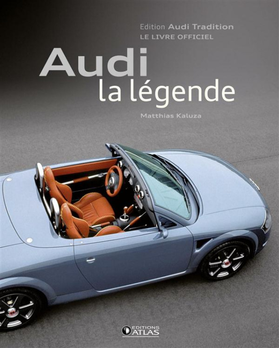 Emprunter Audi, la légende. Edition Audi Tradition, le livre officiel livre