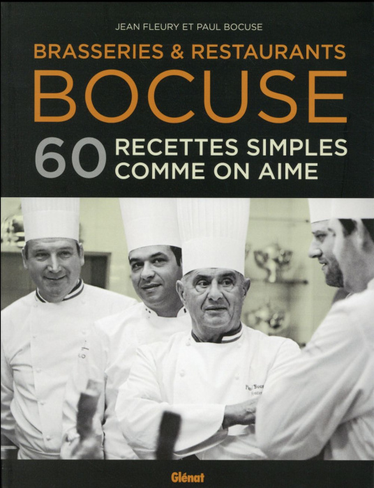 Emprunter Brasseries & restaurants Bocuse. 60 recettes simples comme on aime livre