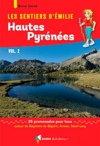 Emprunter Les sentiers d'Emilie dans les Hautes-Pyrénées. Volume 2, 25 promenades pour tous autour de Bagnères livre