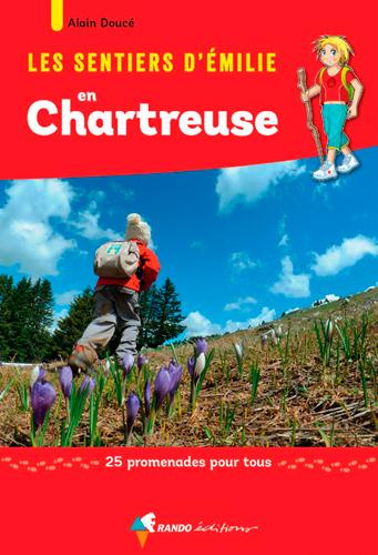 Emprunter Les sentiers d'Emilie en Chartreuse. 25 promenades pour tous livre