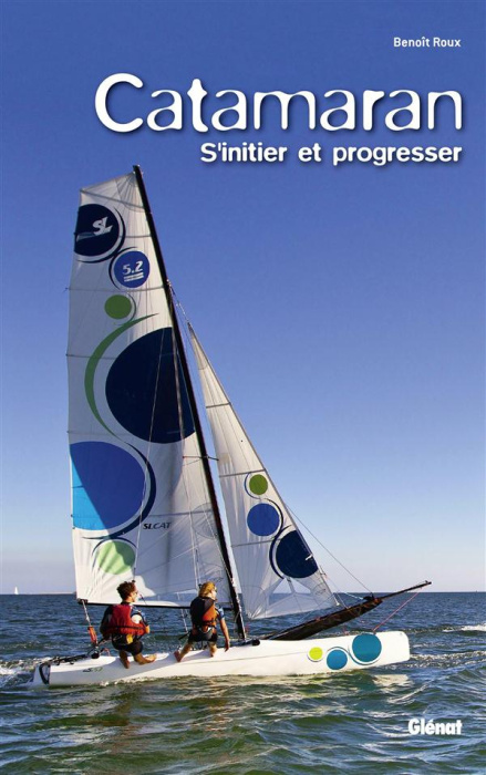 Emprunter Catamaran. S'initier et progresser livre